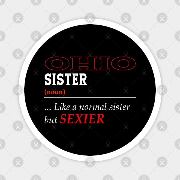 Ohio Normal Sister Magnet by Easy On Me